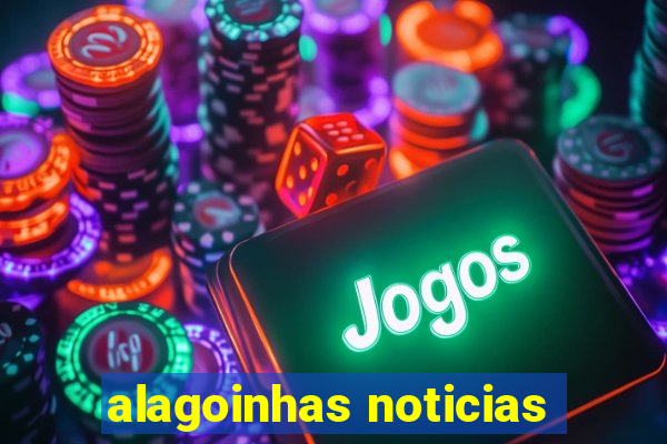 alagoinhas noticias